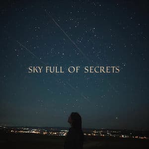 Sky Full of Secrets