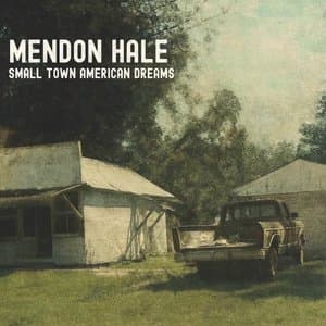 Small Town American Dreams