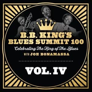 B.B. Kings Blues Summit 100, Vol. IV