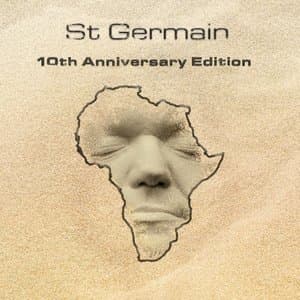St Germain - 10th Anniversary Edition