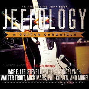 Jeffology - A Guitar Chronicle - An Homage To Jeff Beck