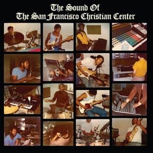 The Sounds of the San Francisco Christian Center