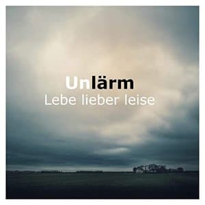 Lebe lieber leise