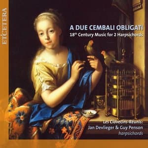 A Due Cembali Obligati (18th Century Music for 2 Harpsichords)
