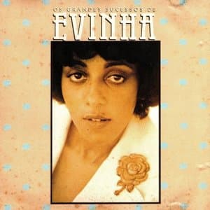 Os Grandes Sucessos De Evinha