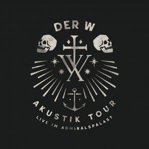 Akustik Tour - Live im Admiralspalast (Akustik Live)