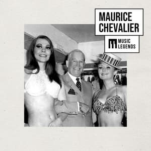 Music Legends Maurice Chevalier : Le charme a la francaise