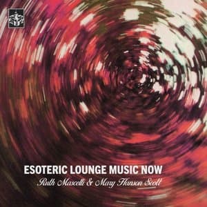 Esoteric Lounge Music Now