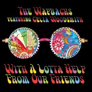 With a Lotta Help from Our Friends