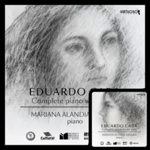 Caba: Complete Piano Works, Vol. 1-2