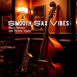 Smooth sax vibes (feat. Michele Vignali)