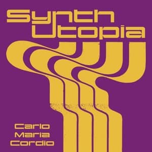 Synth Utopia - Carlo Maria Cordio
