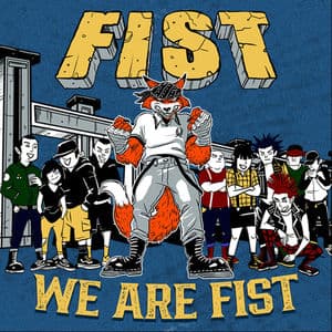 WE ARE FIST
