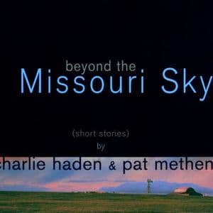 Beyond The Missouri Sky