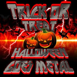 Trick or Treat - Halloween Goes Metal