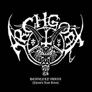 Heavenly Vulva (Christ's Last Rites)