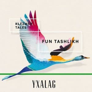 Fun Tashlikh (Klezmer Tales)