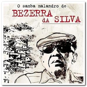 O Samba Malandro do Bezerra da Silva