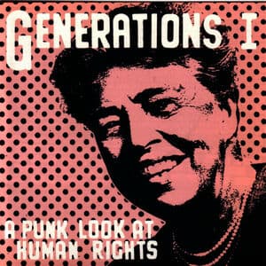 Generations 1: A Punk Look At Human Rights