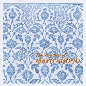 The Very Best of MAYO SHONO