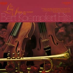 Living Strings Plus Trumpet Play Bert Kaempfert Hits