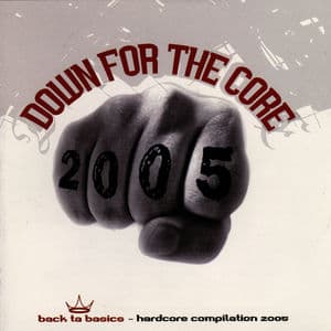 Down For the Core 2005