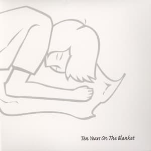 Ten Years On The Blanket