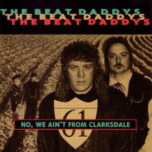 No, We Ain't from Clarksdale