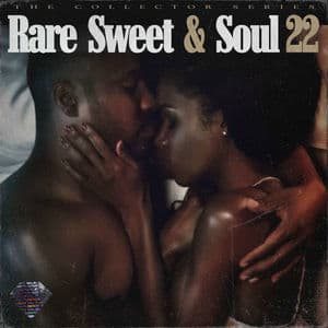 Rare Sweet & Soul 22