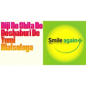 Pouring Rain Under The Rainbow / Niji No Shita No Doshaburi De / Smile Again