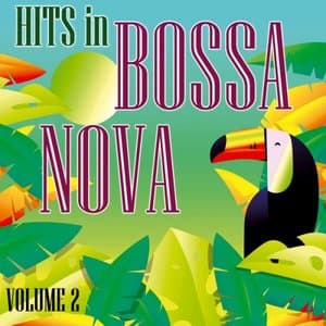 Modern Hits in Bossa Nova, Vol. 2