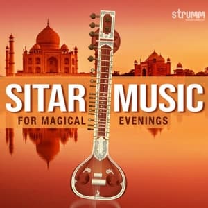 Sitar Music for Magical Evenings