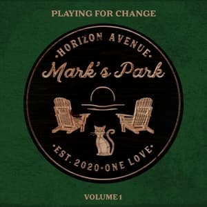 Marks Park Vol.1 by Playing For Change