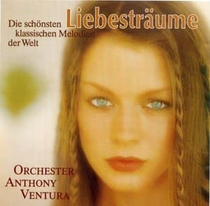 Liebestraume, Folge 2 - Die Schonsten Klassischen Melodien Der Welt