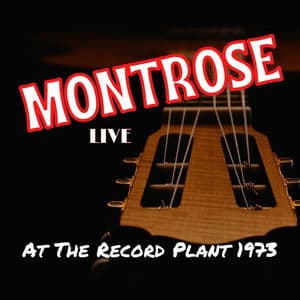 Montrose In Concert At The Record Plant 1973 (Live In Concert)