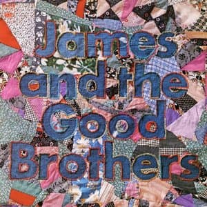 James and the Good Brothers