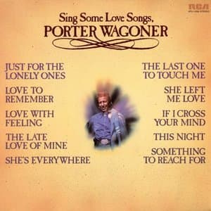 Sing Some Love Songs, Porter Wagoner