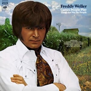 Freddy Weller (Featuring Games People Play and These Are Not My People)