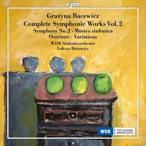 Bacewicz: Complete Symphonic Works, Vol. 2
