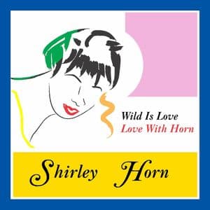 Wild Is Love - Love with Horn