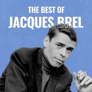 The Best of Jacques Brel