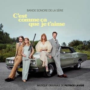 Cest comme ca que je taime (Bande sonore de la serie)