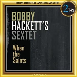 Bobby Hacketts Sextet: When the Saints (Remastered)