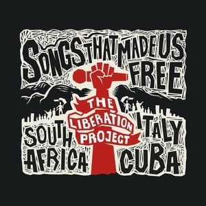 Songs That Made Us Free