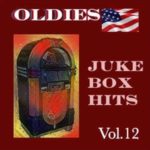 Oldies Juke Box Hits, Vol. 12