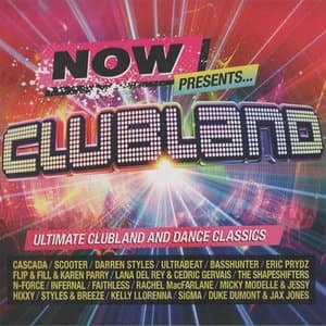 Now Presents...Clubland
