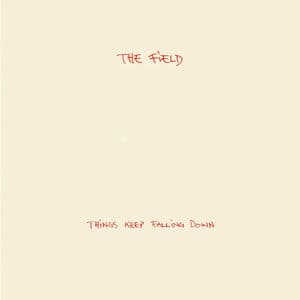 Things Keep Falling Down