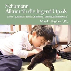 Schumann: Album fur die Jugend Op. 68