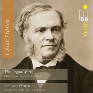Cesar Franck: The Organ Works