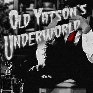 Old Yatson's Underworld